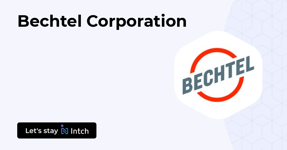 Bechtel Ranking Bechtel Corporation | Intch