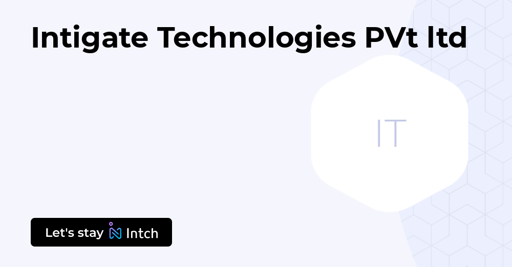 Intigate Technologies PVt ltd | Intch