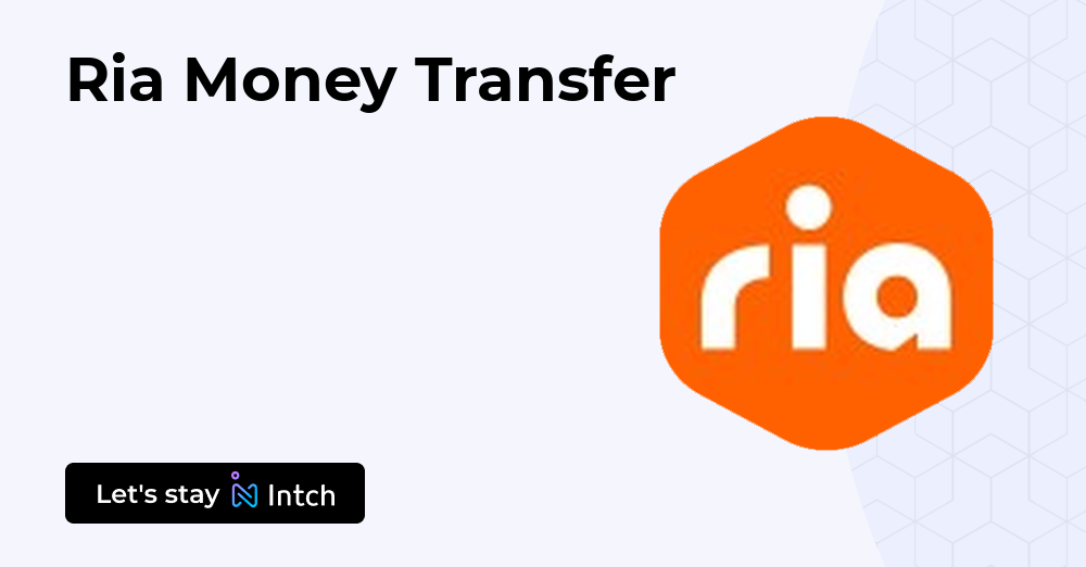 Pronti Ria Money Ria Money Transfer | Intch