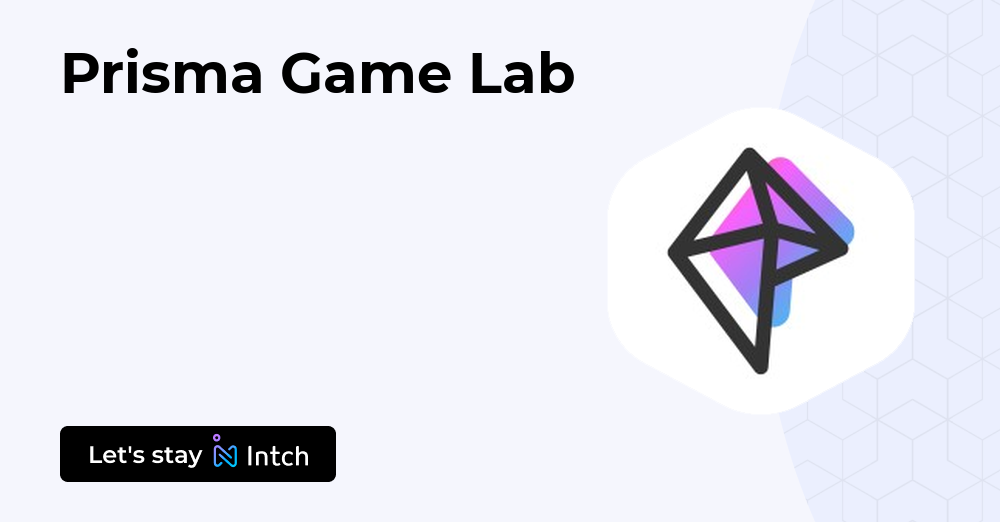 Prisma Game Lab | Intch