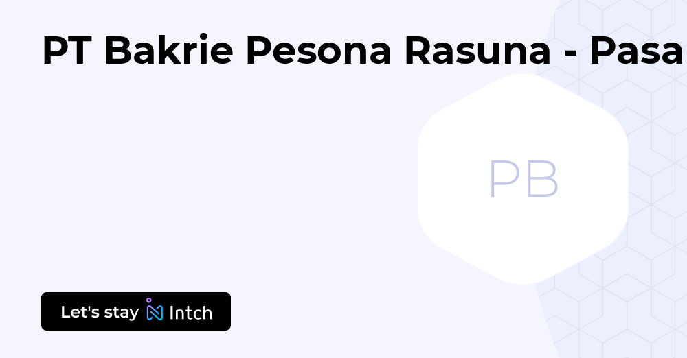 PT Bakrie Pesona Rasuna - Pasar Festival | Intch