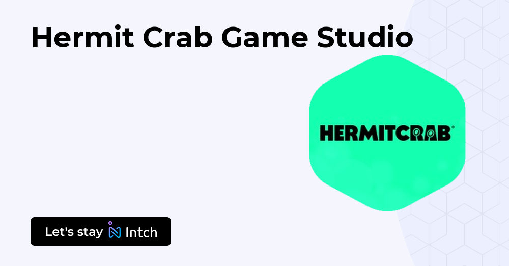 Hermit Crab Game Studio | Intch
