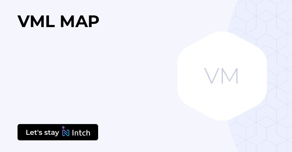Vml Map VML MAP | Intch