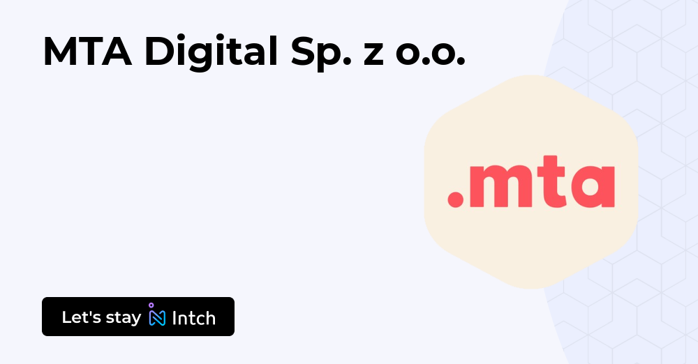 MTA Digital Sp. z o.o. | Intch