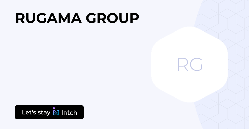 RUGAMA GROUP | Intch