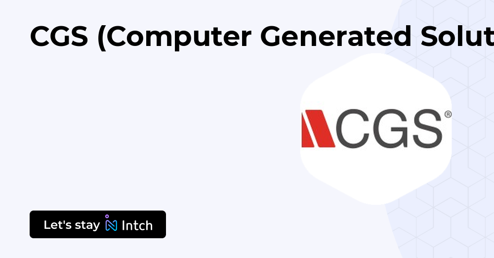 CGS (Computer Generated Solutions) | Intch