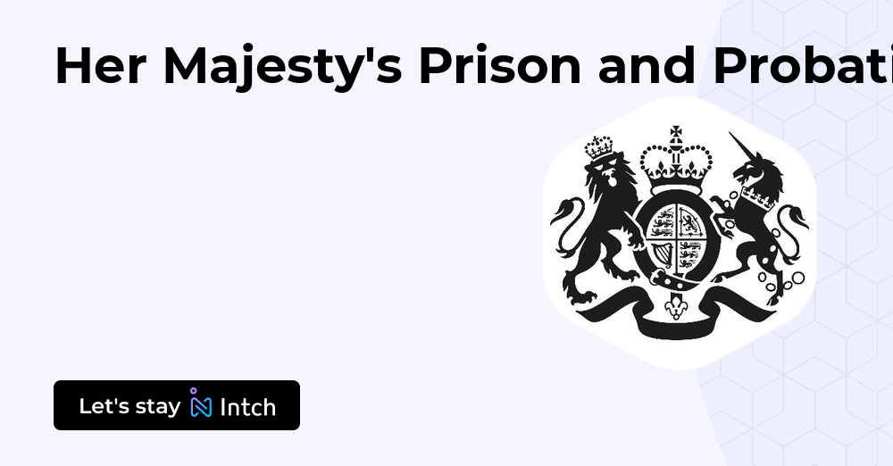 Her Majesty's Prison and Probation Service (HMPPS) | Intch