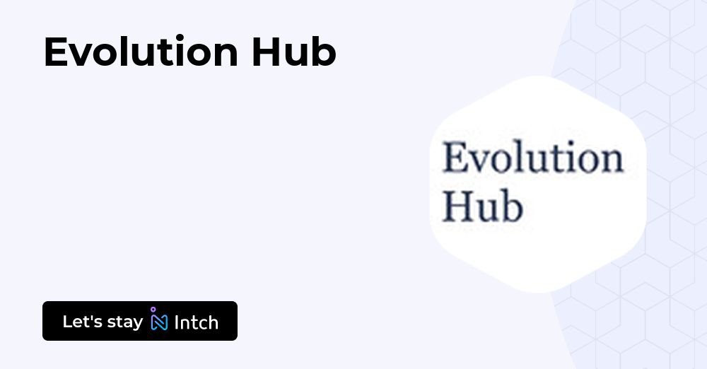 Evolution Hub | Intch