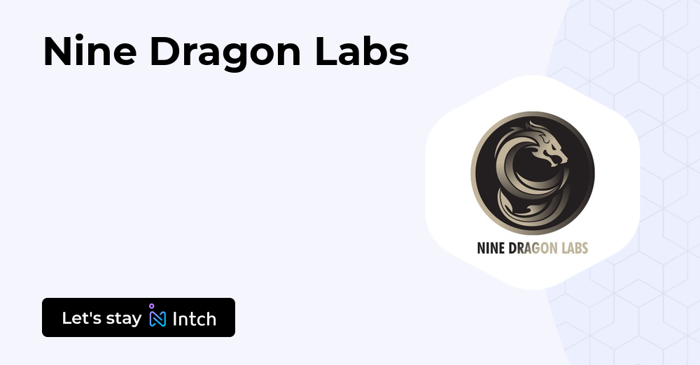Nine Dragon Labs | Intch