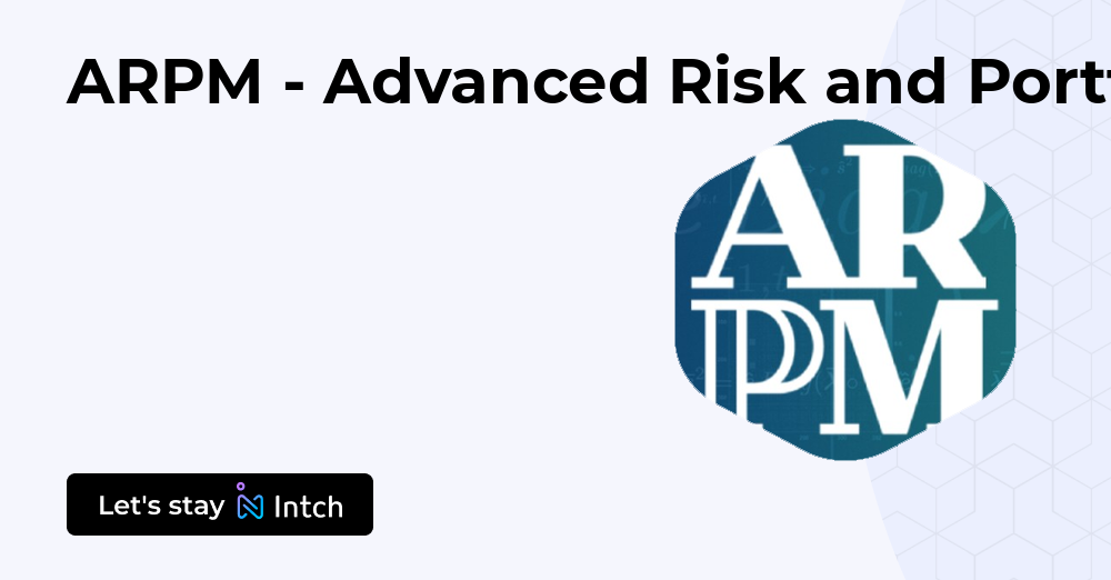 ARPM - Advanced Risk and Portfolio Management | Intch