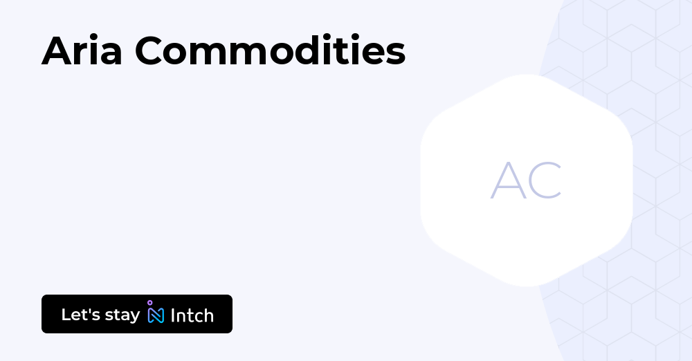 Aria Commodities | Intch