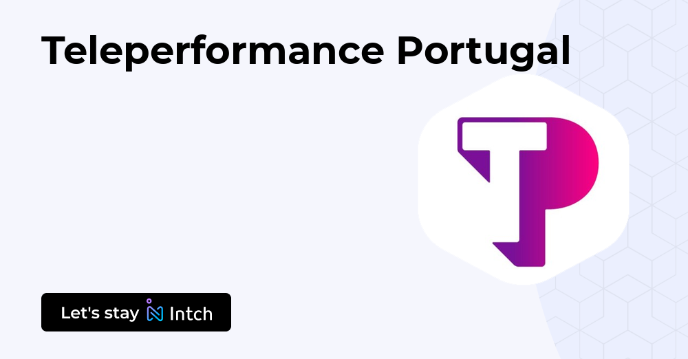 Teleperformance Portugal | Intch