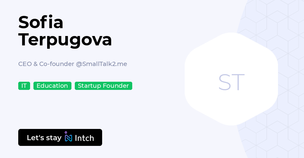 Sofia Terpugova - CEO & Co-founder, SmallTalk2.me - Intch