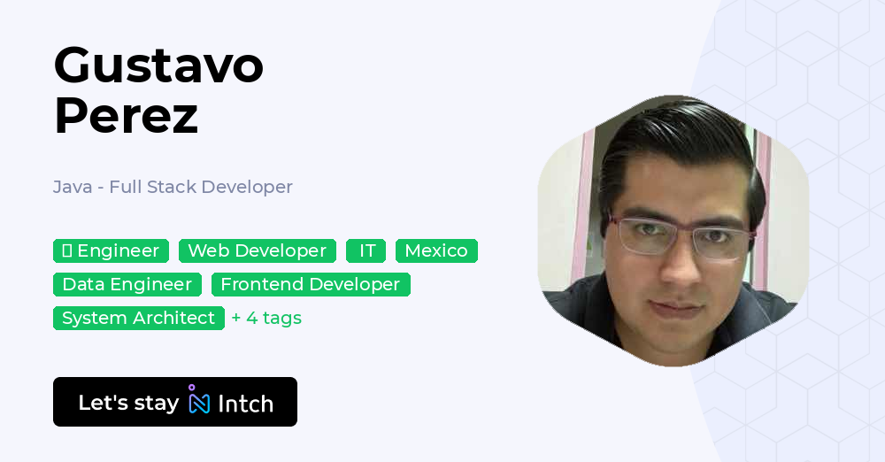Gustavo Perez - Java - Full Stack Developer, | Intch