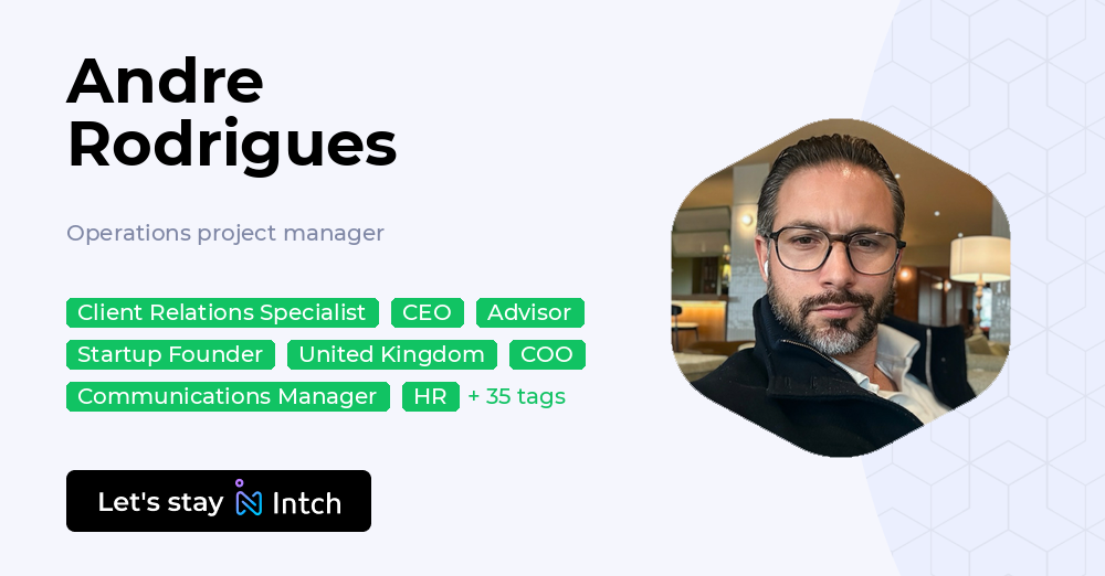 Andre Rodrigues - Operations project manager, | Intch