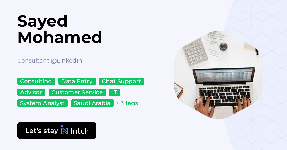 Sayed Mohamed - Consultant, LinkedIn | Intch