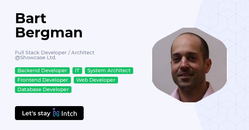 Bart Bergman - Full Stack Developer / Architect, Showcase Ltd. | Intch