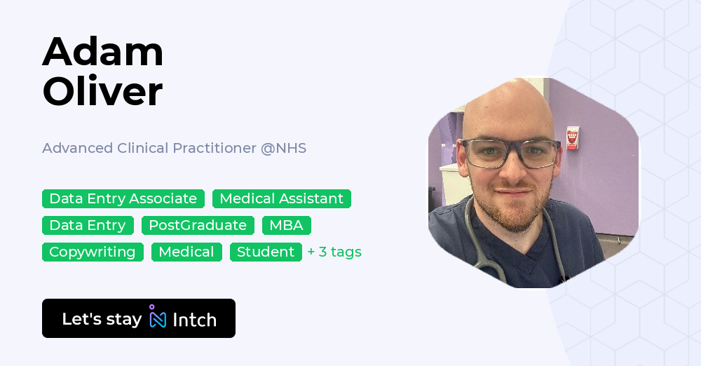 Adam Oliver - Advanced Clinical Practitioner, NHS | Intch