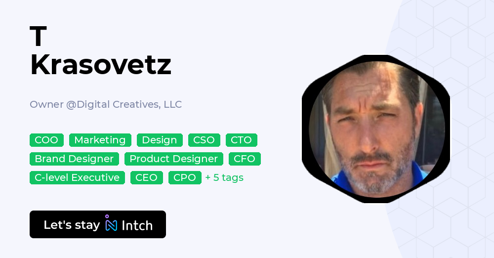 T Krasovetz - Owner, Digital Creatives, LLC | Intch