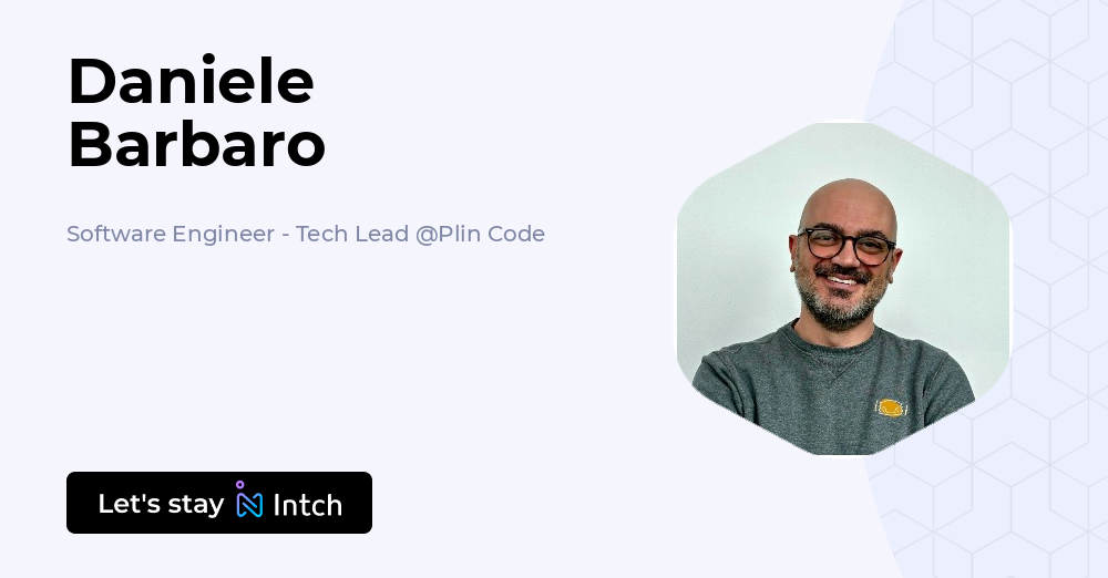 Daniele Barbaro - Software Engineer - Tech Lead, Plin Code | Intch