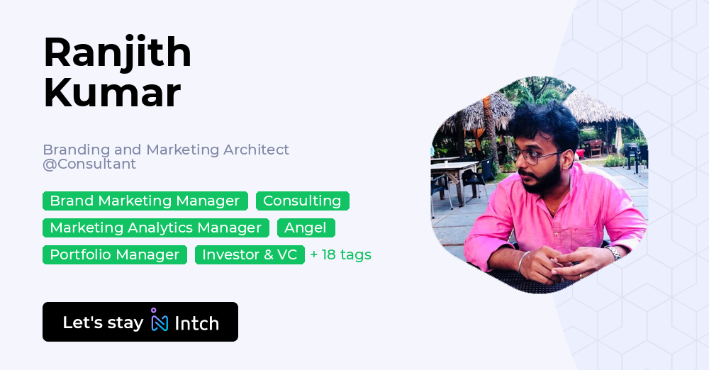 Ranjith Kumar - Branding and Marketing Architect, Consultant | Intch