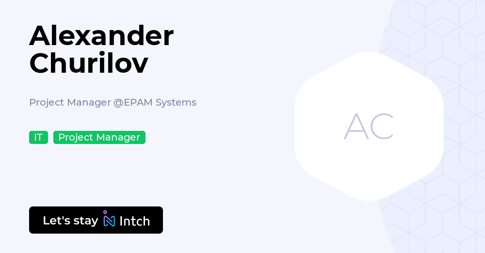 Keyteo Alexander Churilov - Project Manager, EPAM Systems | Intch