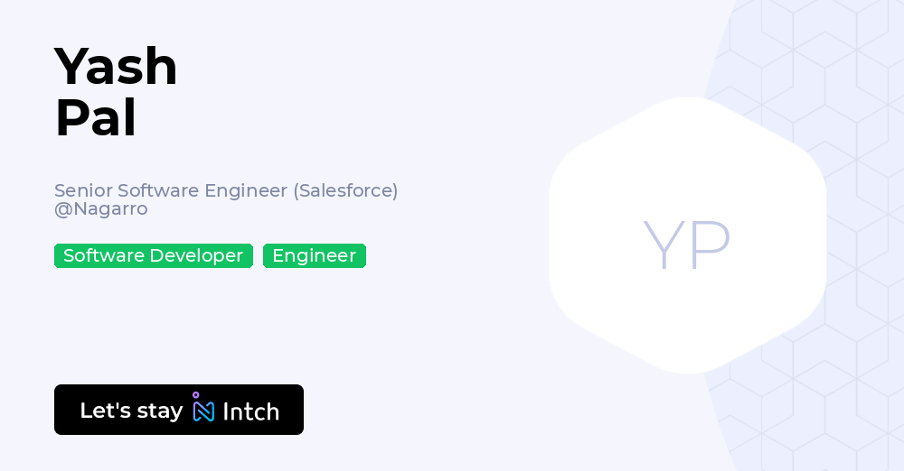 Yash Pal - Senior Software Engineer (Salesforce), Nagarro | Intch