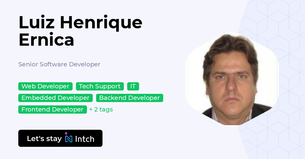 Luiz Henrique Ernica - Senior Software Developer, | Intch