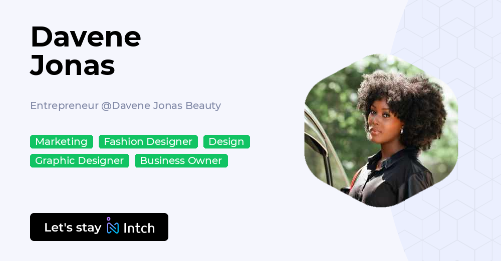 Davene Mathis Davene Jonas - Entrepreneur, Davene Jonas Beauty | Intch