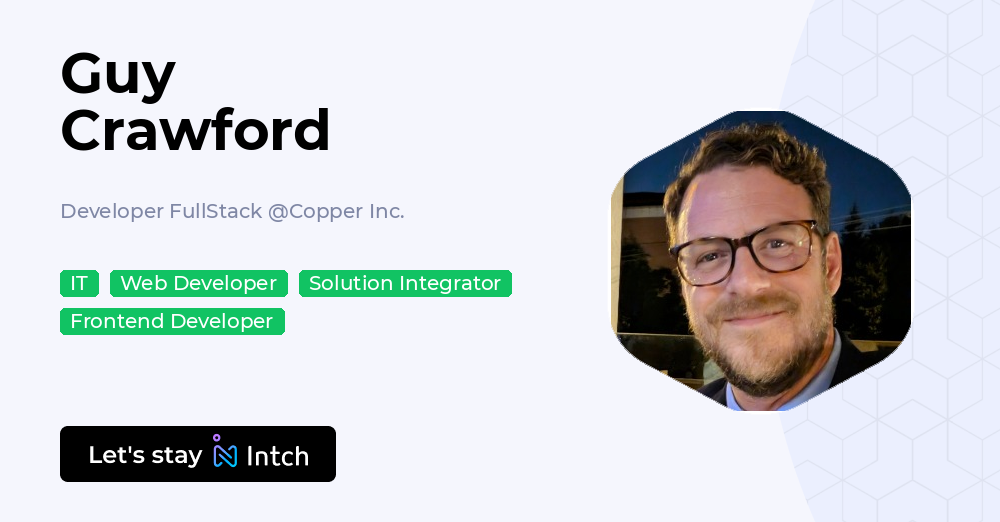 Guy Crawford - Developer FullStack, Copper Inc. | Intch