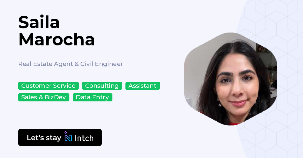 Saila Marocha - Real Estate Agent & Civil Engineer, | Intch