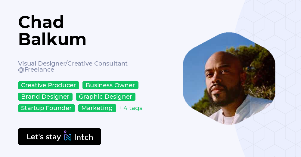 Chad Balkum - Visual Designer/Creative Consultant, Freelance | Intch