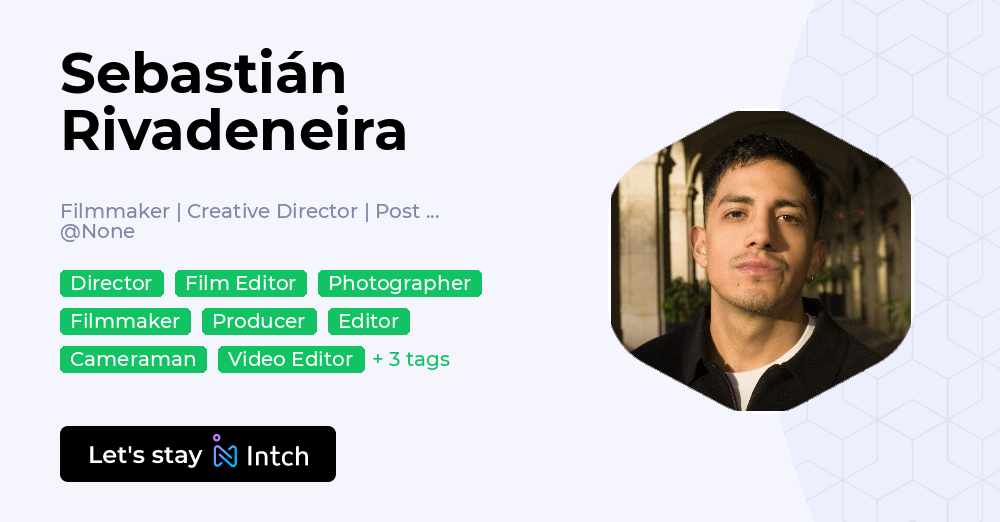 Sebastián Rivadeneira - Filmmaker | Creative Director | Post Prod ...