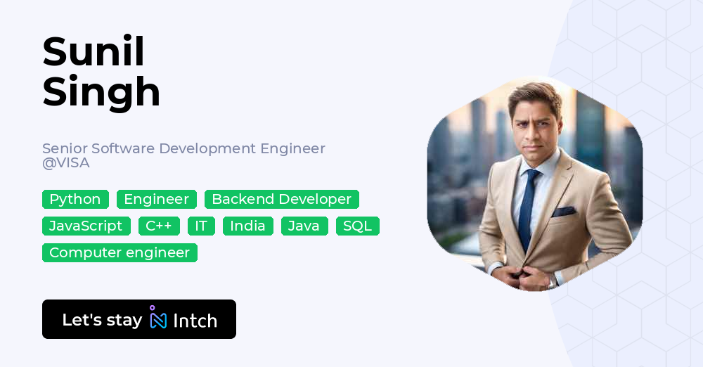 Sunil Singh - Senior Software Development Engineer, VISA | Intch