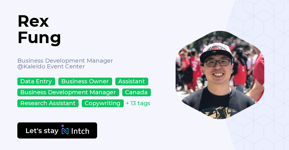 Rex Fung - Business Development Manager, Kaleido Event Center | Intch