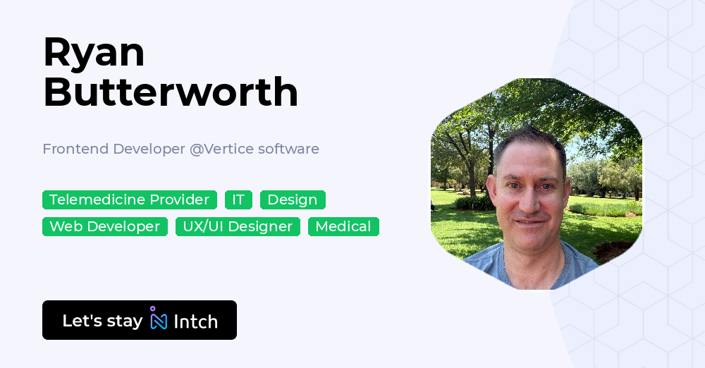 Ryan Butterworth - Frontend Developer, Vertice software | Intch