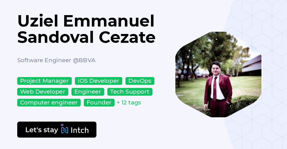 Uziel Emmanuel Sandoval Cezate - Software Engineer, BBVA | Intch