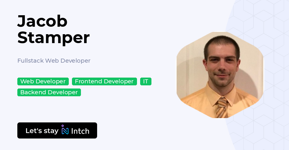 Jacob Stamper - Fullstack Web Developer, | Intch
