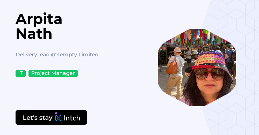Arpita Nath - Delivery lead, Kempty Limited | Intch