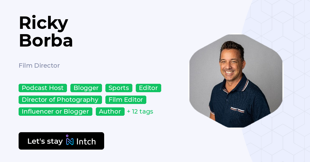 Ricky Borba - Film Director, | Intch