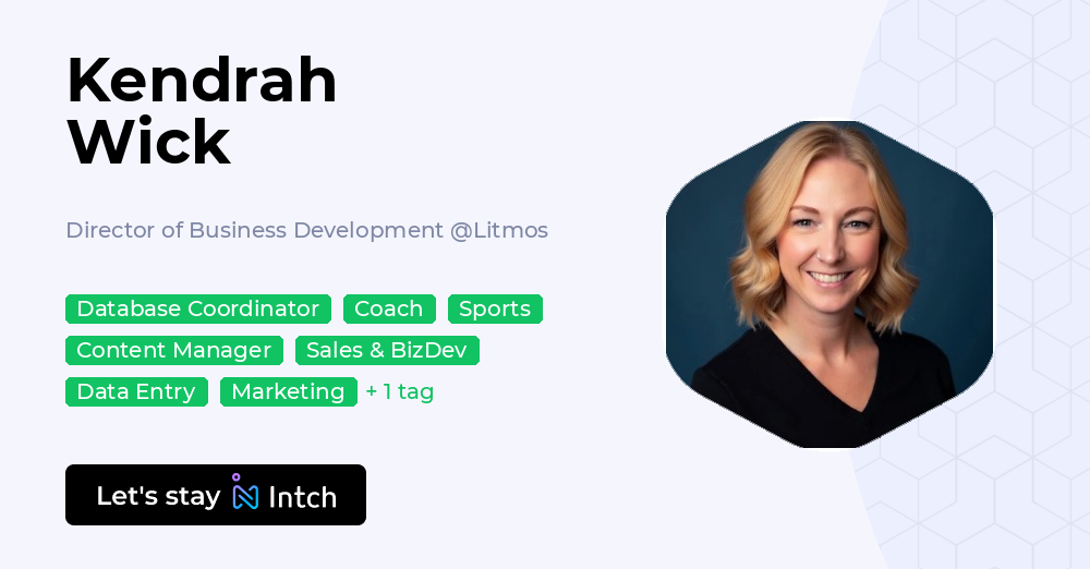 Kendrah Kendrah Wick - Director of Business Development, Litmos | Intch