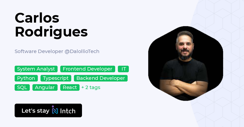 Carlos Rodrigues - Software Developer, DalollioTech | Intch