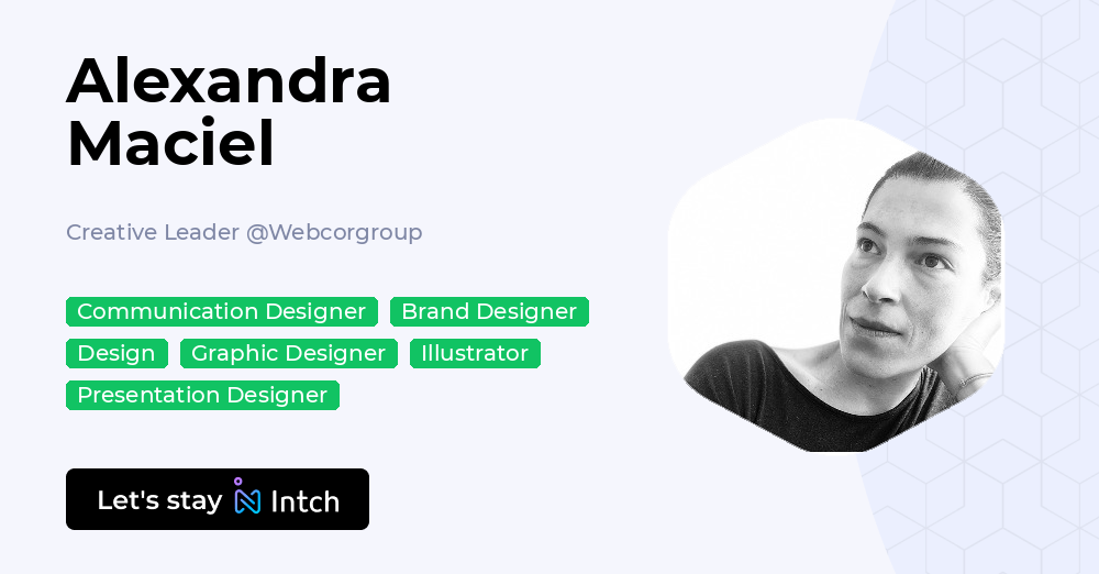Alexandra Maciel - Creative Leader, Webcorgroup | Intch
