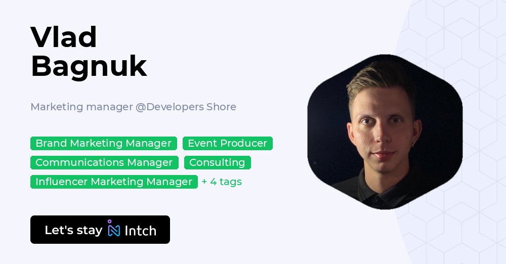 Vlad Bagnuk - Marketing manager, Developers Shore | Intch