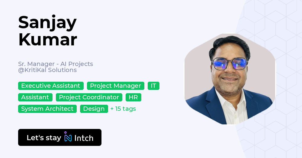 Sanjay Kumar - Sr. Manager - AI Projects, KritiKal Solutions | Intch