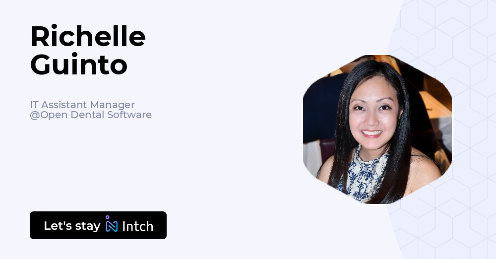 Richelle Guinto - IT Assistant Manager, Open Dental Software | Intch