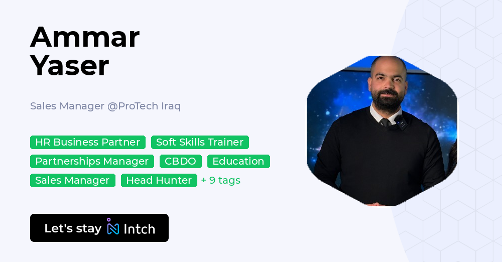 Ammar Yaser - Sales Manager, ProTech Iraq | Intch