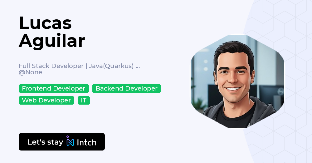 Lucas Aguilar - Full Stack Developer | Java(Quarkus) & React (Next.js ...