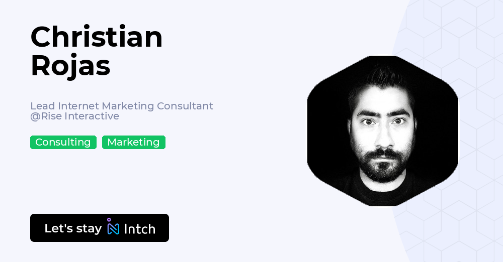 Christian Rojas - Lead Internet Marketing Consultant, Rise Interactive ...