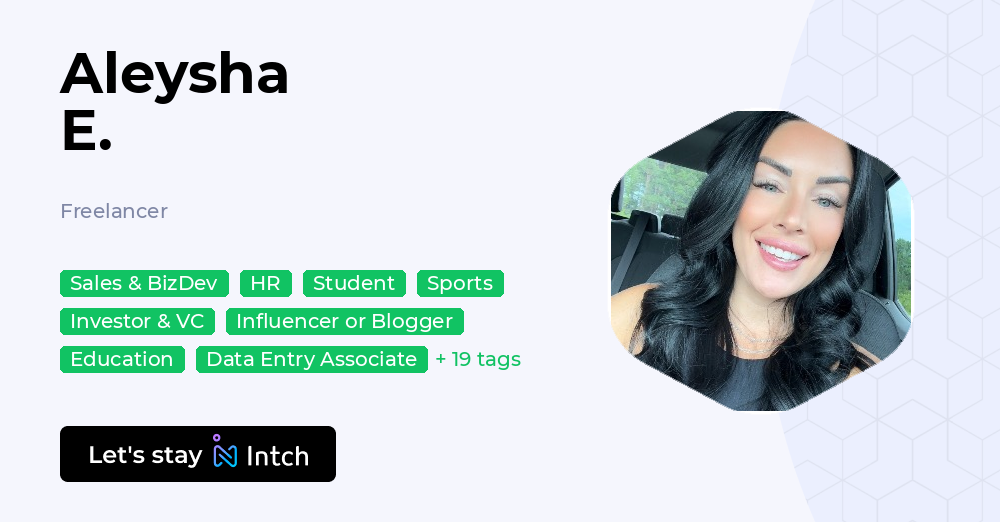 Aleysha E. - Freelancer, | Intch